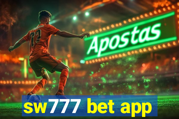 sw777 bet app